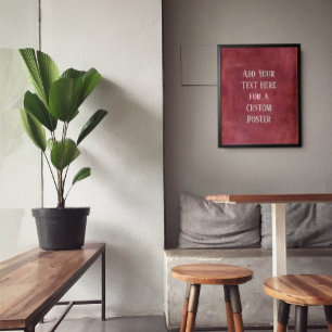 Poster Adicione seu texto personalizado Borgonha Vermelha