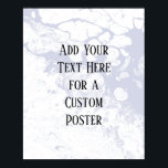 Poster Adicione seu texto personalizado, branco e azul em<br><div class="desc">O fundo é coberto por um gráfico que simula o mármore branco com um fundo transparente. Mude o fundo design, atrás disso, para qualquer cor que você quiser para um efeito exclusivo e impressionante. Sobre a textura, um campo de modelo foi adicionado para o seu texto. Use este espaço para...</div>