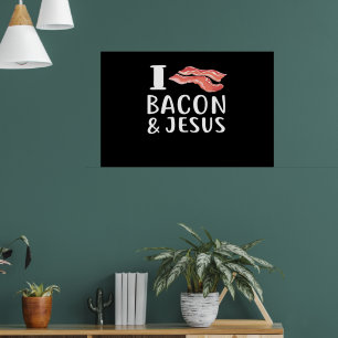 Poster Adoro Bacon Jesus por amor cristão à Foodie