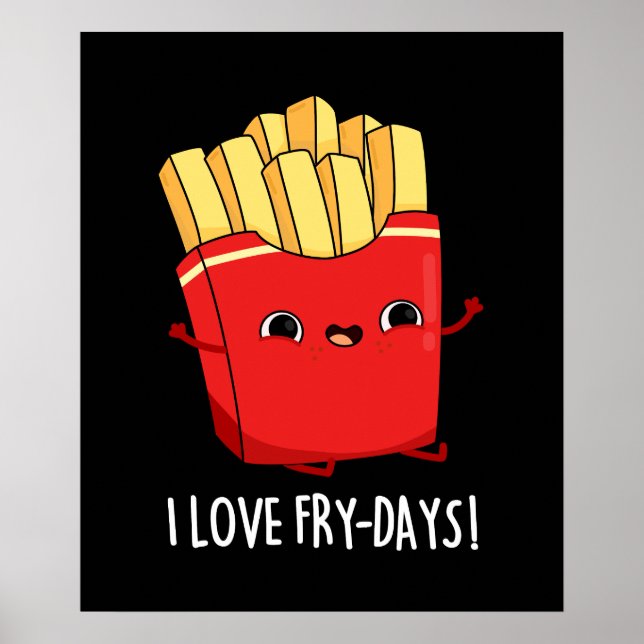 Poster Adoro Fry-Days Funny French Fries Pun Dark BG (Frente)