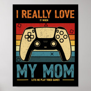 Poster Adoro Quando Minha Mãe Me Deixa Jogar Vídeo Ga