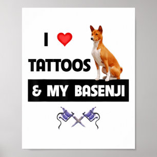 Poster Adoro Tatuagens E O Meu Cachorro Basenji Tatuou O 