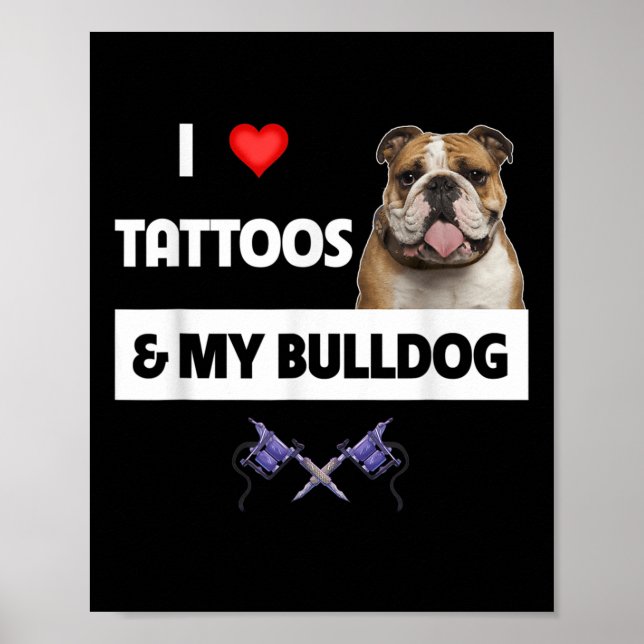 Poster Adoro Tatuagens E O Meu Cachorro Inglês Tatuado (Frente)