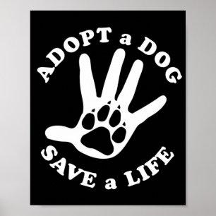 Poster Adotar um cão salvar uma vida - Design para amante