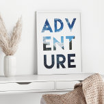 Poster Adventure Word Art Viagem Fotografia<br><div class="desc">Uma foto de uma bela paisagem de montanhas e lagos dentro a palavra Aventura.</div>