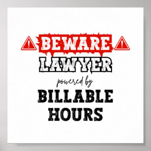 Poster Advogado Acionado Por Horas Faturáveis   Funny Att