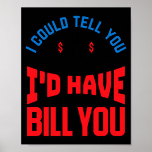 Poster Advogado engraçado que eu poderia dizer mas tenho