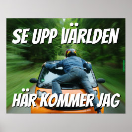 Poster Affisch — Se upp världen