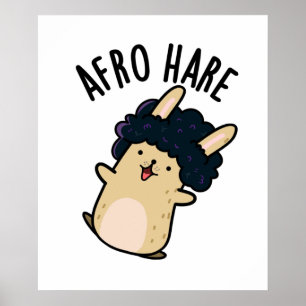 Poster Afro Hare Engraçado Coelho com Afro Pun