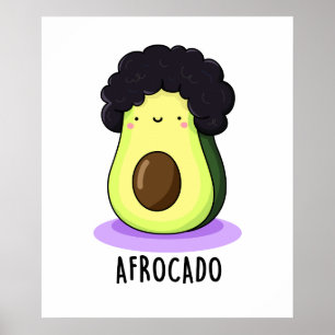 Poster Afrocado Engraçado Avocado Com Afro Pun