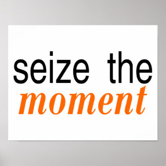 Poster Agarra O Momento Laranja