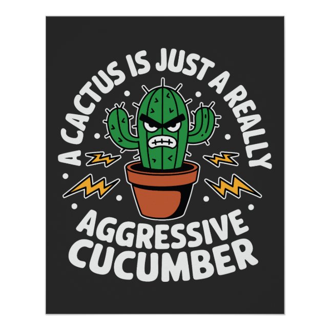 Póster Aggressive Cucumber – Funny Cactus Pun (Frente)