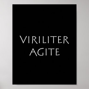 Poster Agite de viriliter