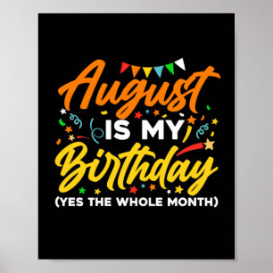 Poster Agosto É Meu Aniversário O Nascimento Todo Mês 