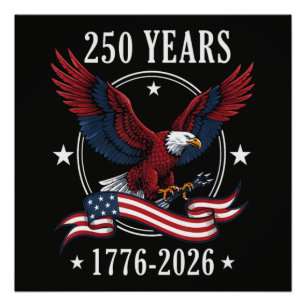 Póster Águia e Bandeira 250 Anos 1776-2026 250º