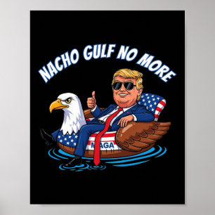 Poster Águia Patriótica Trump Nacho Golfo Não Mais 2025 E