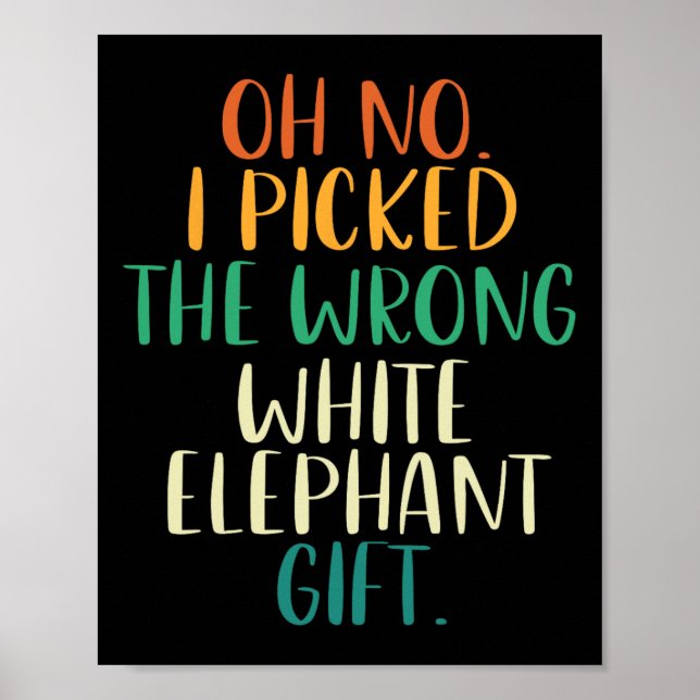 Poster Ah Não Eu Escolhi Os Presentes de Elefante Branco  (Frente)