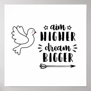 Poster "Aim High Dream Bigger" Motivational Quote