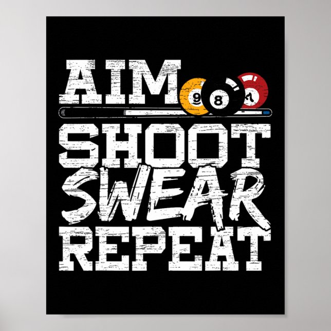 Poster Aim Shoot Swear Repetir Para Um Bilhar De Piscina  (Frente)