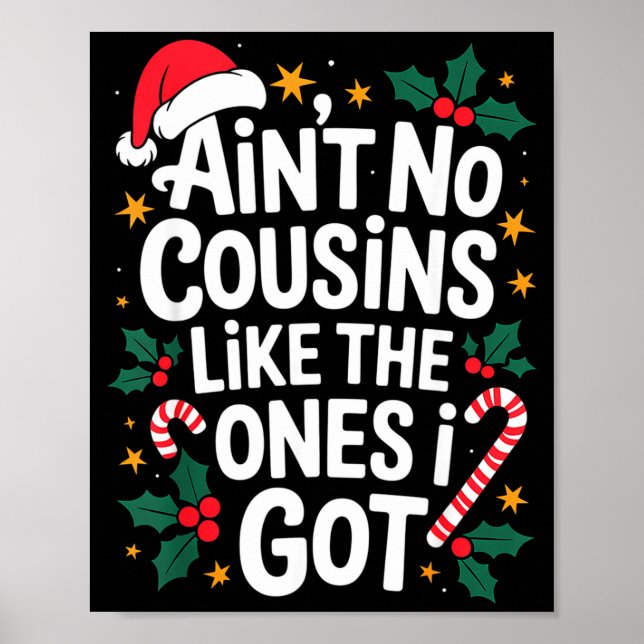 Poster Ain't No Cousins Like The Ones I Got Matching Chri (Frente)