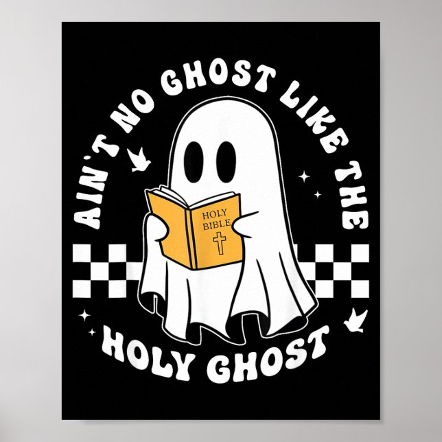Poster Aint No Ghost Like The Holy Ghost Funny Christian  (Frente)