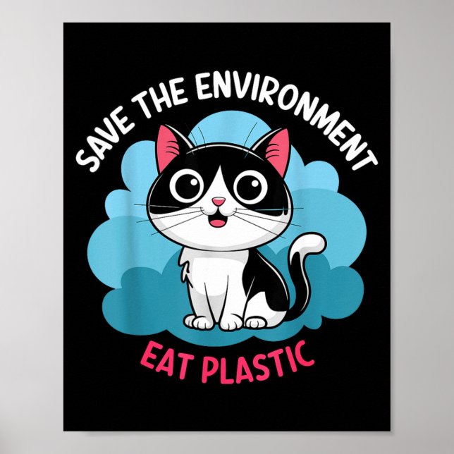 Poster Ajude a Salvar o Meio Ambiente_ Coma Plástico – Um (Frente)