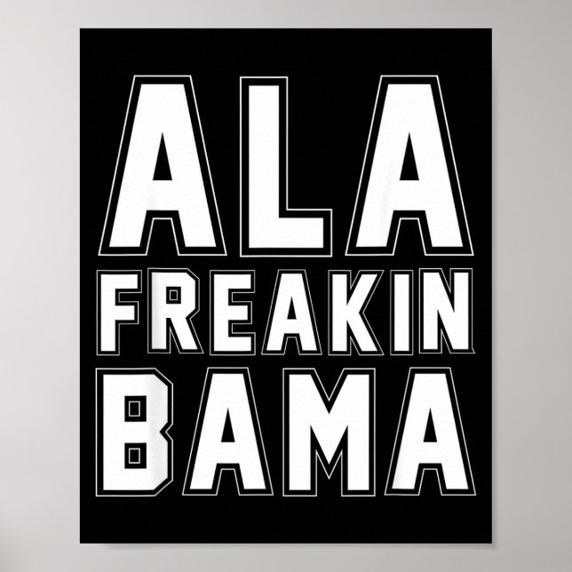 Poster Alabama Ala Freakin' Bama Funny  (Frente)