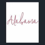 Poster Alabama State Souvenir<br><div class="desc">Celebrate your visit to Alabama,  US with this minimalist travel souvenir design. Featuring clean typography and timeless style,  this design makes a perfect keepsake from your travels or a thoughtful gift for adventurers and wanderers who love this destination.
Ideal for travelers,  explorers,  and anyone who loves Alabama,  USA.</div>