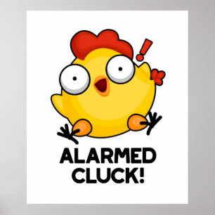 Poster Alarm Cluck Funny Chicken Pun