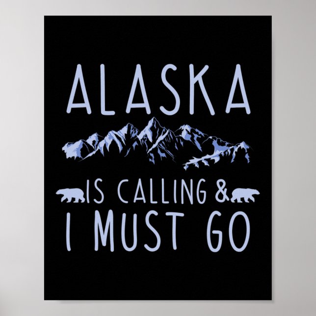Poster Alasca Está Chamando E Eu Devo Ir Amante de Caminh (Frente)