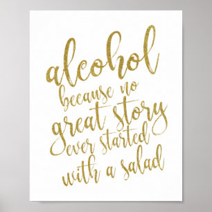 Póster Álcool porque nenhuma grande história Sinal de cas