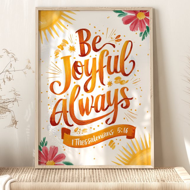 Poster Alegre-se Sempre: 1 Tessalonicenses 5:16 Arte (Criador carregado)