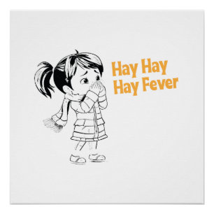 Póster Alergias Sazonais: Hay, Hay, Hay Fever.