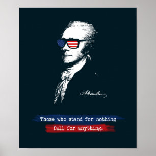 Póster Alexander Hamilton Those who stand for nothing