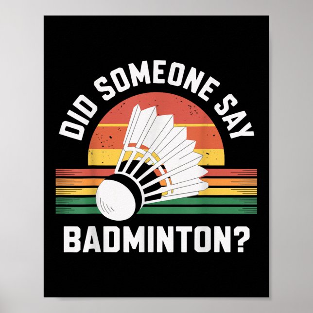 Poster Alguém Disse Badminton Engraçado Shuttle (Frente)