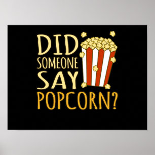 Poster Alguém Disse Que Popcorn Popcorns Comida Comer