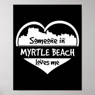 Poster Alguém em Myrtle Beach Ama Myrtle Beach Sc
