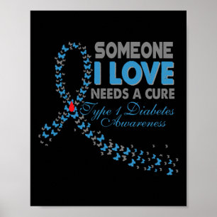 Poster Alguém Que Eu Amo Precisa De Uma Cura Diabetes Tip