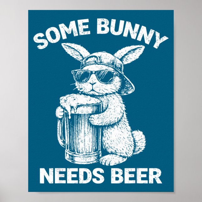 Poster Algum coelho precisa de cerveja humor engraçado do (Frente)
