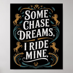 Poster Algumas Corridas Sonhos Eu Cavalgo Meu Cavalo Cita