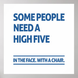Poster Algumas pessoas precisam de um high five