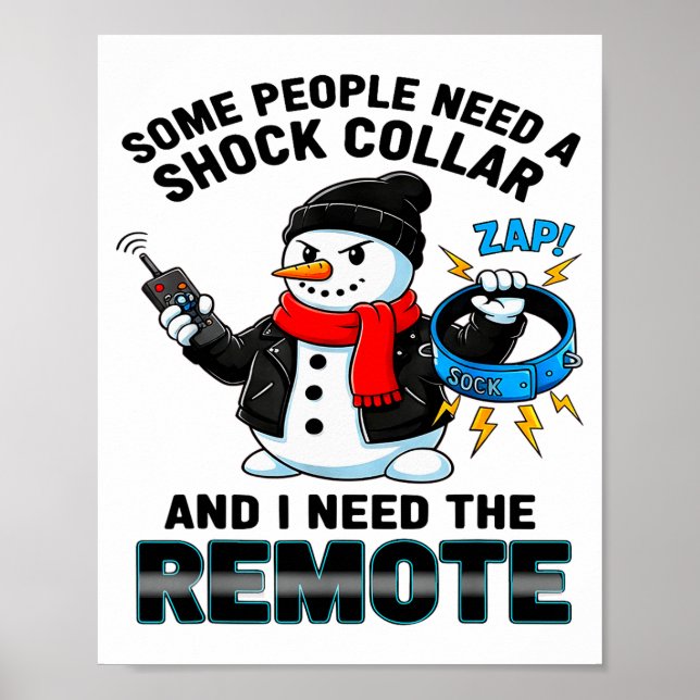 Poster Algumas Pessoas Precisam De Uma Coleira De Choque  (Frente)