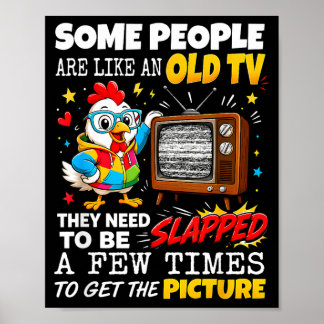 Poster Algumas Pessoas São Como Uma TV Antiga Precisam Se