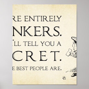 Poster Alice no País das Maravilhas - Você é Totalmente B