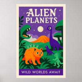 Poster Alien Planets: Wild Worlds Await
