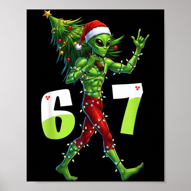 Poster Alienígena engraçado de Natal Seis Sete Meme 67 Ch (Frente)