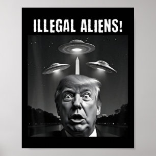 Poster Aliens ilegais. Trump Selfie, Alienígena E Ufo