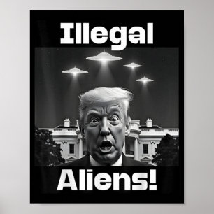 Poster Aliens ilegais. Trump Selfie, Alienígena E Ufo Inv