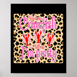 Poster Alimente-me Crawfish e diga-me que sou Bonito Cr L