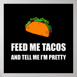 Poster Alimente-me o Tacos bonito